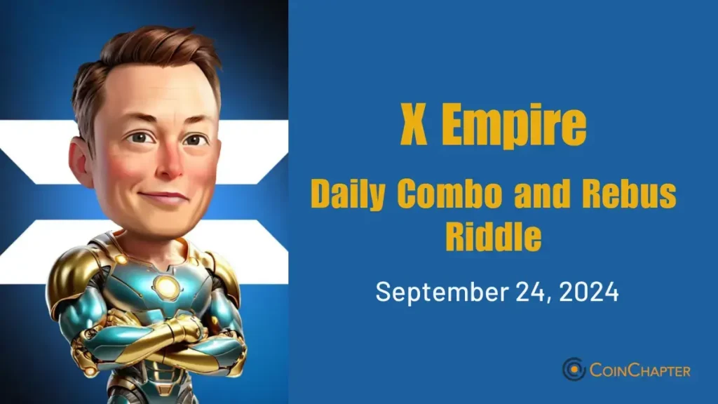 X Empire Musk Game Daily Combo, Riddle and Rebus September 24