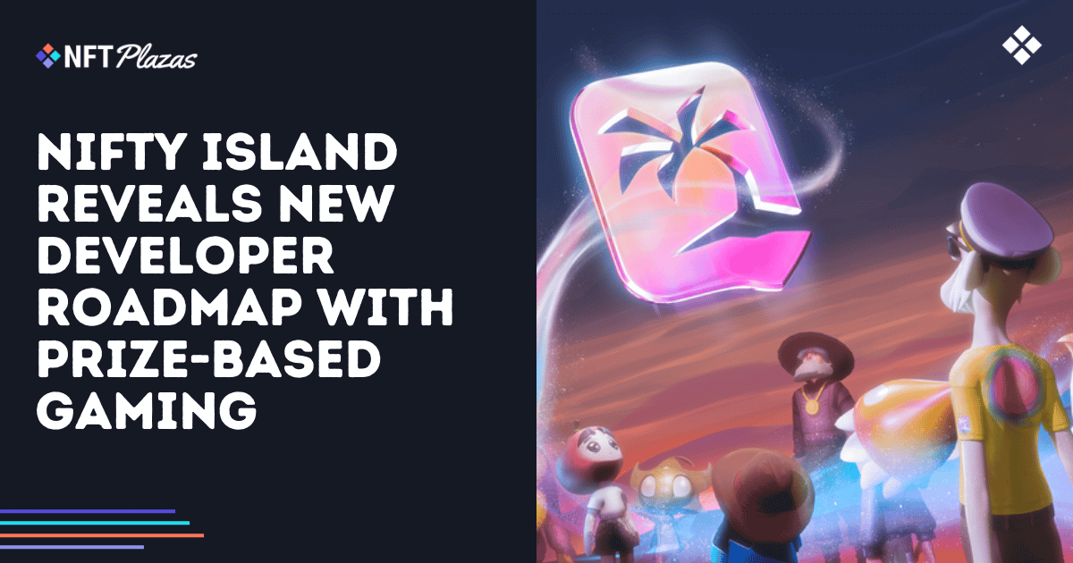 Nifty Island Unveils Exciting Prize-Based Gaming Roadmap for Devs