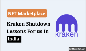 Kraken NFT Marketplace Closure: Impact on India & Why it