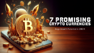 Top 7 Altcoins with Maximum Potential in 2024: Buy Now