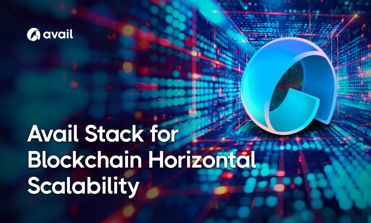 Avail Launches Full Stack Solution to Dominate $300B Blockchain Market